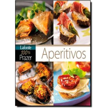 Imagem de Prazer 100% Aperetivos - LAROUSSE - LAFONTE, 3