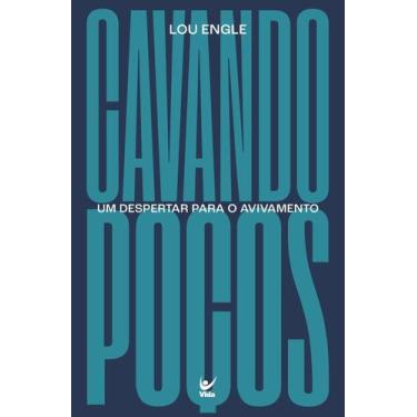 Imagem de Cavando Poços - Um Despertar Para O Avivamento - VIDA EDITORA, 3