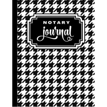 Imagem de Notary Journal: 8.5x11 Large Notarial Logbook/With 200 Numbered Pages - Two Record Logs Per Page / 400 Records/Ledger Book Gift For Signing Agents/Black White Houndstooth - Fashion Art Print