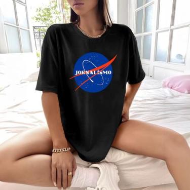 Imagem de Camisa Camiseta Feminina Estampada Nasa Jornalismo 100% Algodão Fio 30