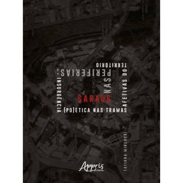 Imagem de Saraus Nas Periferias: Insurgência (Po)Ética Nas Tramas Afetivas Do Território