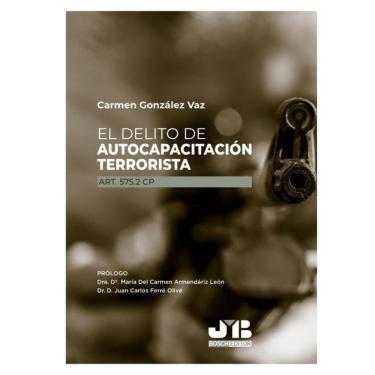 Imagem de El delito de autocapacitación terrorista (Art. 575.2 cp) - Espanhol