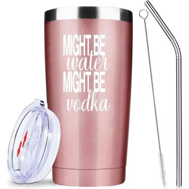 Imagem de Copos isolados com tampa e canudo Might Be Vodka de 590 ml | Parede dupla de aço inoxidável para vinho a vácuo canecas de café para viagem | para mulheres (ouro rosa)