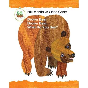 Imagem de Brown Bear, Brown Bear, What Do You See? - 50Th Anniversary Edition - Padded Board Book