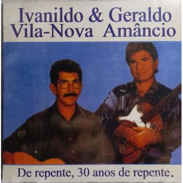 Imagem de CD Ivanildo Vila-Nova & Geraldo Amâncio  De Repente 30 anos - CDC