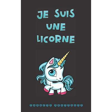 Imagem de JE SUIS UNE LICORNE: Mini agenda 2020 illustré format 13 cm x 21 cm - 1 Calendrier annuel et 12 mensuels, fiches pour le suivi mensuel de saines ... : licornes. (cadeau joli et pratique)