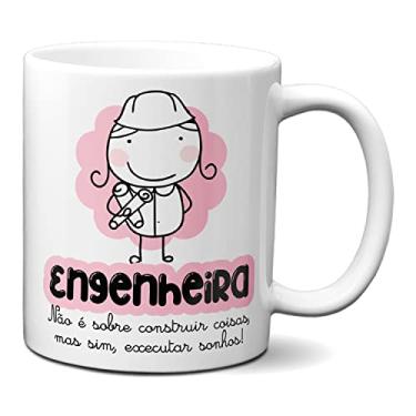 Imagem de Caneca Engenheira Contruir Coisas Executar Sonhos! Presente (Branca)