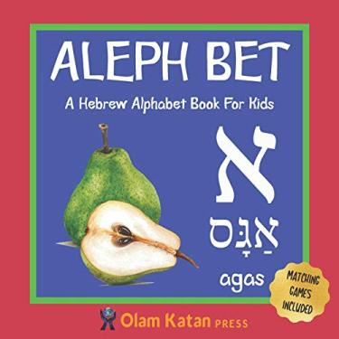 Imagem de Aleph Bet: A Hebrew Alphabet Book For Kids: Hebrew Language Learning Book For Babies Ages 1 - 3: Matching Games Included: Gift For Jewish Parents With Children
