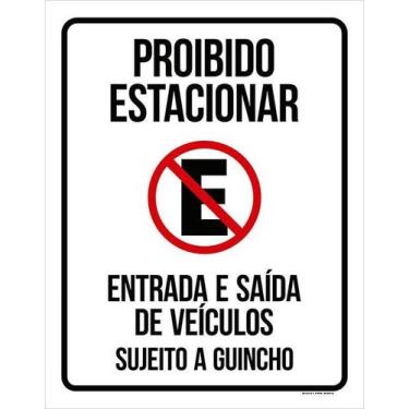 Imagem de Placa Garagem Proibido Estacionar Sujeito Guincho (27X35) - Sinalizo