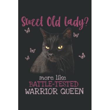 Imagem de Sweet Old Lady More Like Battle-Tested Graphic: Lined with 6x9 inches, 100 Pages For Memo Diary Journal, Memo Diary Subject Notebooks Planner for Travelers, Students, Office