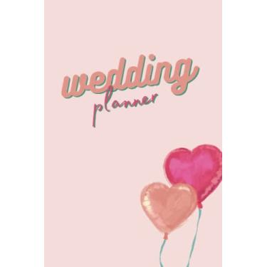 Imagem de Wedding Planner : 6 x 9 | purse-sized wedding planner/notebook | 100 lined pages | plan your dream wedding