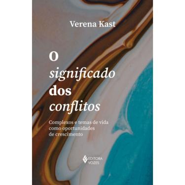 Imagem de O significado dos conflitos: Complexos e temas de vida como oportunidades de crescimento