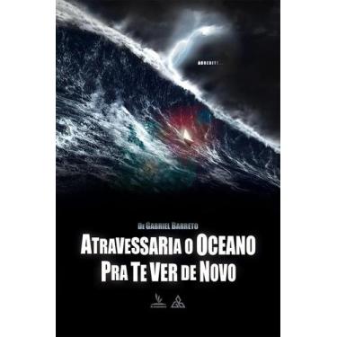 Imagem de Livro Impresso - Atravessaria O Oceano - Romance Cristão - no-brand
