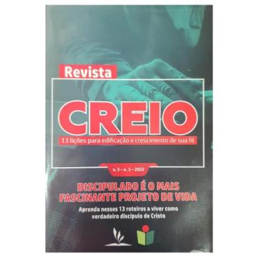 Imagem de Revista Creio - Ano 3, Volume 3 - Dicipulado é o mais Fascinante Proje