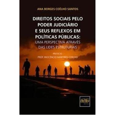 Imagem de Direitos Sociais Pelo Poder Judiciário E Seus Reflexos Em Políticas Públicas