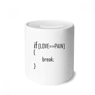 Imagem de DIYthinker Declaração se amor equivale à dor caixa de dinheiro caixa de cerâmica porta-moedas presente de cofrinho