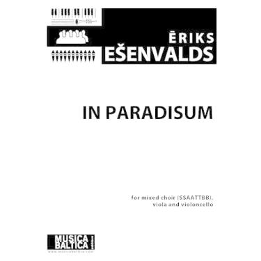 Imagem de In Paradisium for Ssaattbb Choir, Viola and Violoncello (Full Score): Choral Octavo