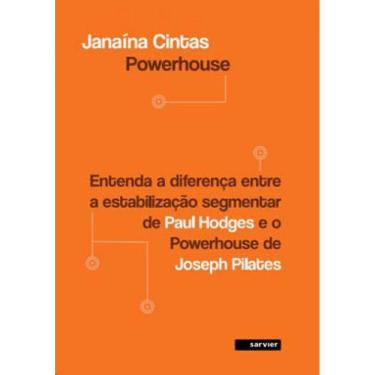 Imagem de Powerhouse - Entenda A Diferença Entre A Estabilização Segmentar De Paul Hodges E O Powerhouse De Jo