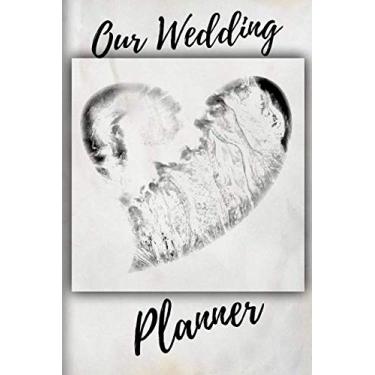Imagem de Nosso planejador de casamento: agenda de casamento, caderno, presente de noiva, diário, presente de noivado, (110 páginas, em branco, 15 x 9)