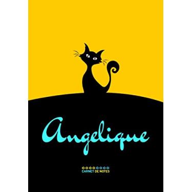 Imagem de Angelique - Carnet de notes: Cahier A5 avec prénom personnalisé Angelique | Cadeau d'anniversaire pour femme, maman, sœur, copine, fille, amie ... | ... pages lignée, Petit Format A5 (14.8 x 21 cm)