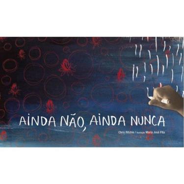 Imagem de Ainda Não, Ainda Nunca