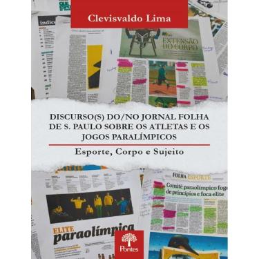Imagem de Discurso(S) Do/No Jornal Folha De S. Paulo Sobre Os Atletas E Os Jogos Paralimpicos