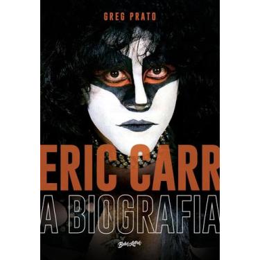 Imagem de Eric Carr - A Biografia - Edição Limitada de Colecionador - BELAS LETR
