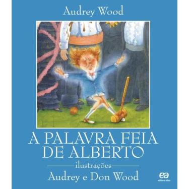 Imagem de Livro - A palavra feia de Alberto