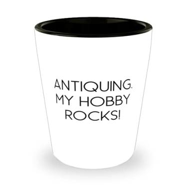 Imagem de Antiquing. My Hobby Rocks! Copo de shot para presente, copo de cerâmica sarcasmo para amigos