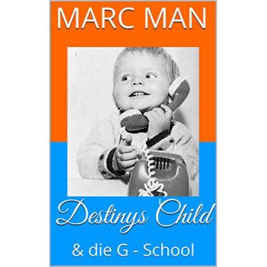 Imagem de Destinys Child & die G - School: Hausmeister´s Edition (German Edition)