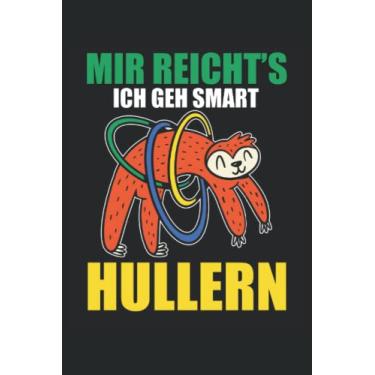Imagem de Mir Reichts Ich Geh Smart Hullern: libreta del amante del aro del hula |malabares portátil |cuaderno de gimnasia |regalo de cuaderno de bailarina de acrobacia