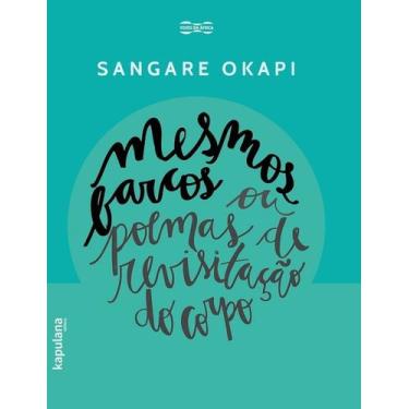 Imagem de Mesmos Barcos ou Poemas de Revisitação do Corpo - KAPULANA, Sortido
