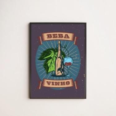 Imagem de Quadro Decorativo Beba Vinho 33X24Cm - Com Vidro - Quadros On-Line