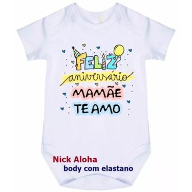 Imagem de body bebê feliz aniversário mamãe cód 9651 - nick aloha, Branco, P