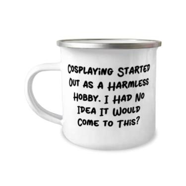 Imagem de Inspire presentes de cosplay, Cosplaying Started Out as a Inofensivo Hobby. I Had No Idea It Would, Joke 355 ml Caneca de acampamento para homens e mulheres