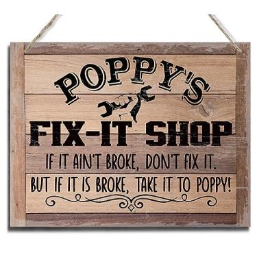 Imagem de BQL Placa Rústica, Presente De Dia Dos Pais, Arte Parede Madeira Impressa Para Pendurar No Papai. Oficina Consertos Da Poppy. Se Não Está Quebrado, Conserte. Mas Leve A Poppy! Vintage, O Vovô.