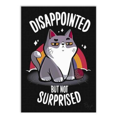Imagem de Placa Decorativa A2 Engraçado Gata Desapontada Mas Não Surpresa Poster