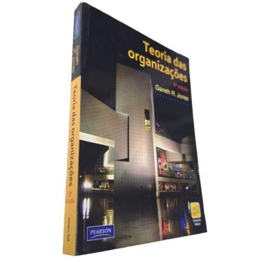 Imagem de Teoria das Organizações, Gareth Jones, 6ª Ed, Person, 2010