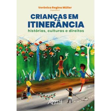 Imagem de Livro - Crianças em itinerância:histórias, culturas e direitos  volume