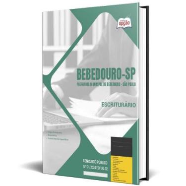 Imagem de Apostila Prefeitura De Bebedouro Sp 2024 - Escriturário - Apostilas Op
