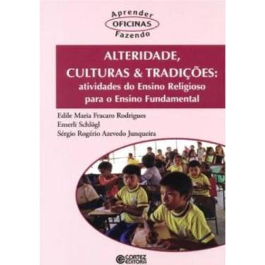 Imagem de Livro - Alteridade, culturas & tradições