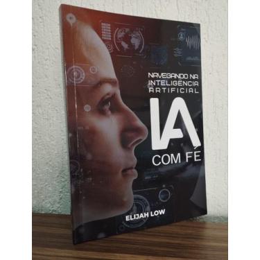 Imagem de Navegando na Inteligência Artificial com Fé - Elijah Low
