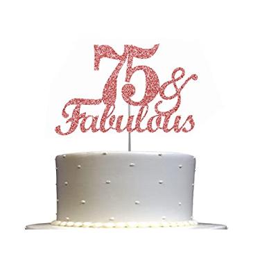 Imagem de Fabulous & 75 Rose Gold Glitter Cake Topper, ideias de decorações de festa de 75º aniversário, decoração de qualidade premium, glitter resistente de dupla face, bastão de acrílico. Feito nos EUA