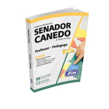 Imagem de Apostila Prefeitura de Senador Canedo GO Professor Pedagogo - APCON