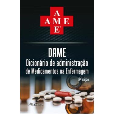 Imagem de Dame - Dicionário De Administração De Medicamentos Na Enfermagem 12ª E