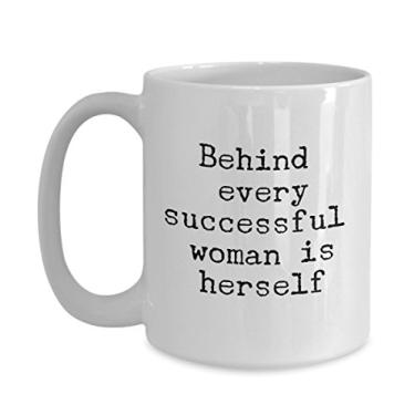 Imagem de Caneca Behind every bem-sucedida woman is herself – Caneca de café de cerâmica – Inspiradora motivacional para mulheres, chefes e bebês