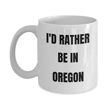Imagem de Caneca Oregon – I'd Rather be in Oregon – Caneca de café – Ideia de presente de mordaça Oregon – Cesta de presente Oregon para homens ou mulheres