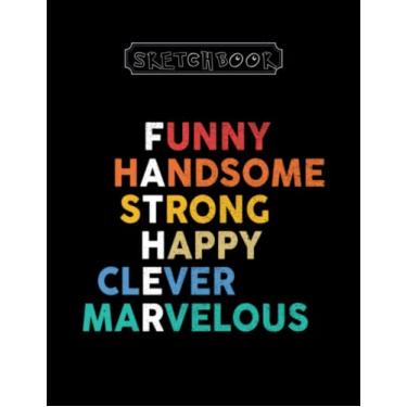 Imagem de Sketchbook: From Daughter Son Wife For Husband Dad Father Large Size 8inx11in A Perfect Gift For Kids