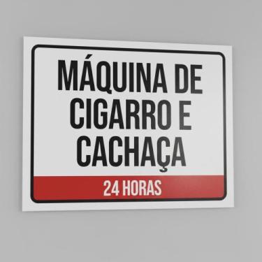 Imagem de Placa Acm Máquina Cigarro Cachaça 24 Horas 18X23 - Sinalizo