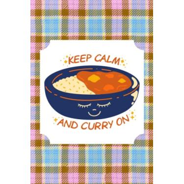 Imagem de KEEP CALM AND CURRY ON: Tartan themed notebook. Tartan themed journal. 120 lined pages. Scottish notebook.